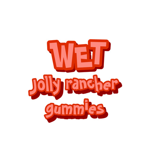 WET Jolly Rancher Gummies